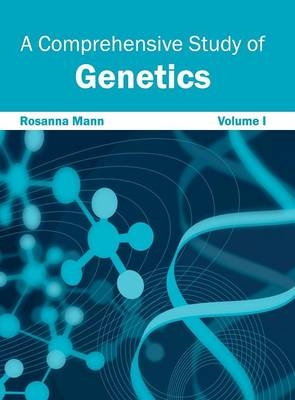 Comprehensive Study of Genetics: Volume I - 