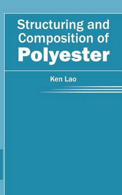 Structuring and Composition of Polyester - 