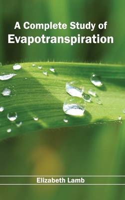 Complete Study of Evapotranspiration - 