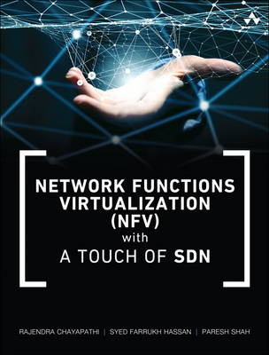 Network Functions Virtualization (NFV) with a Touch of SDN -  Rajendra Chayapathi,  Syed Farrukh Hassan,  Paresh Shah