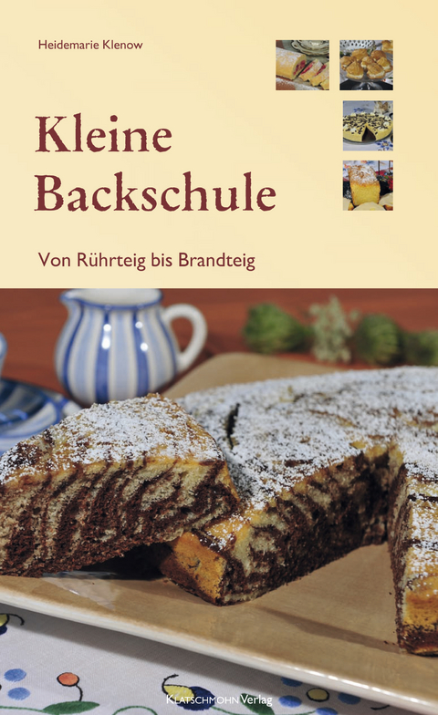 Kleine Backschule - Heidemarie Klenow