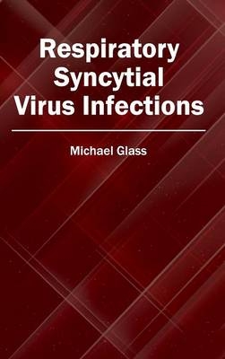 Respiratory Syncytial Virus Infections - 