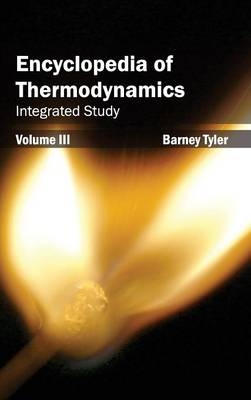 Encyclopedia of Thermodynamics: Volume 3 (Integrated Study) - 