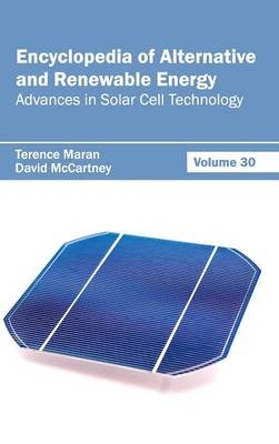 Encyclopedia of Alternative and Renewable Energy: Volume 30 (Advances in Solar Cell Technology) - 