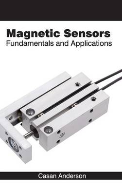 Magnetic Sensors: Fundamentals and Applications - 