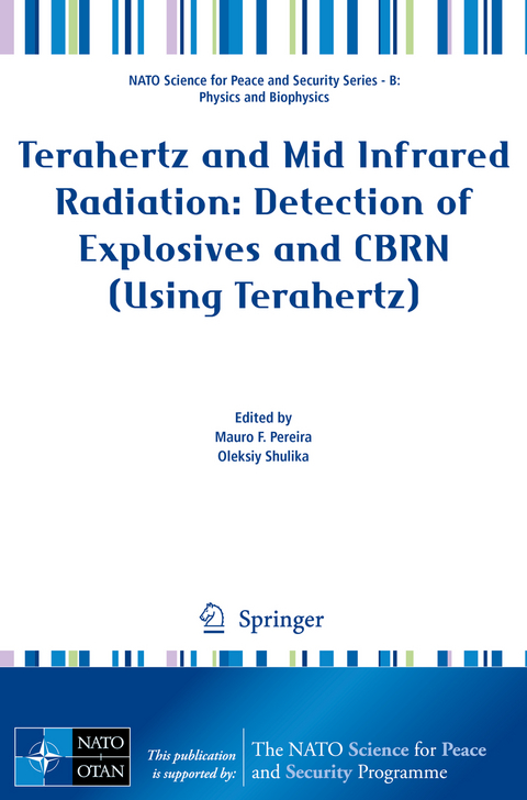 Terahertz and Mid Infrared Radiation: Detection of Explosives and CBRN (Using Terahertz) - 