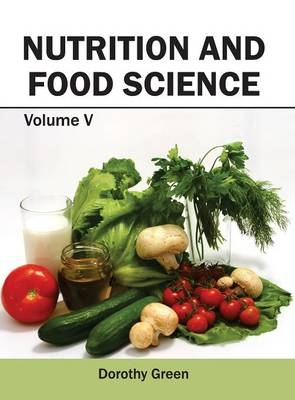 Nutrition and Food Science: Volume V - 