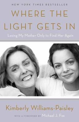 Where the Light Gets In -  Kimberly Williams-Paisley