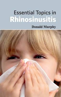 Essential Topics in Rhinosinusitis - 