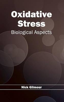 Oxidative Stress: Biological Aspects - 