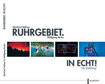 Ruhrgebiet. In Echt! - Manfred Vollmer