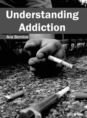 Understanding Addiction - 