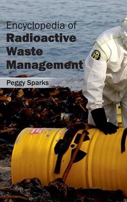 Encyclopedia of Radioactive Waste Management - 