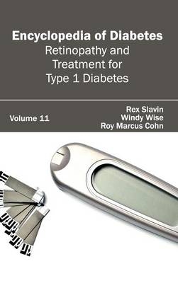 Encyclopedia of Diabetes: Volume 11 (Retinopathy and Treatment for Type 1 Diabetes) - 