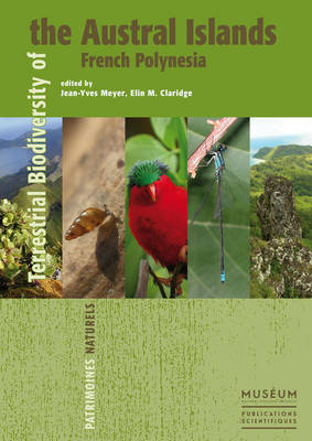 Terrestrial Biodiversity of the Austral Islands, French Polynesia - 