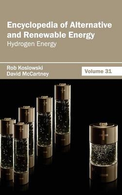 Encyclopedia of Alternative and Renewable Energy: Volume 31 (Hydrogen Energy) - 