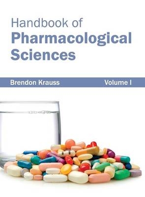 Handbook of Pharmacological Sciences: Volume I - 