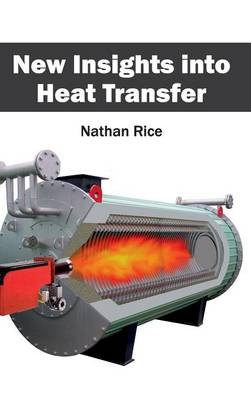 New Insights Into Heat Transfer - 