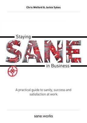 Staying Sane in Business -  Jackie Sykes,  Chris Welford