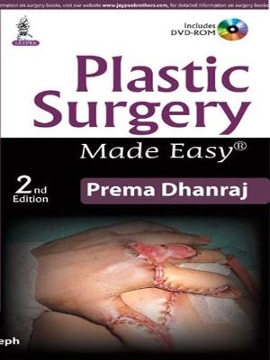 Plastic Surgery Made Easy - Prema Dhanraj