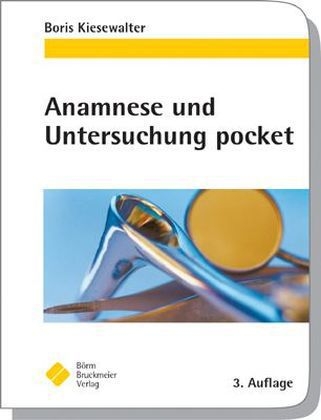 Anamnese und Untersuchung pocket - Boris Kiesewalter