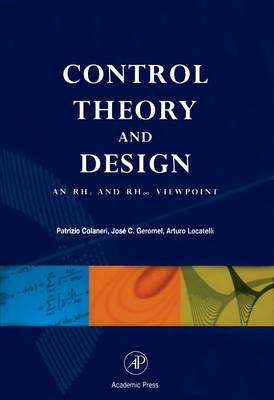 Control Theory and Design -  Patrizio Colaneri,  Jose C. Geromel,  Arturo Locatelli