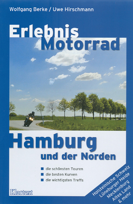 Erlebnis Motorrad Hamburg und der Norden - Wolfgang Berke