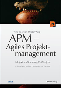 APM – Agiles Projektmanagement - Bernd Oestereich, Christian Weiss