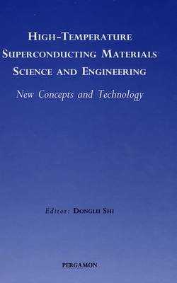 High-Temperature Superconducting Materials Science and Engineering - 