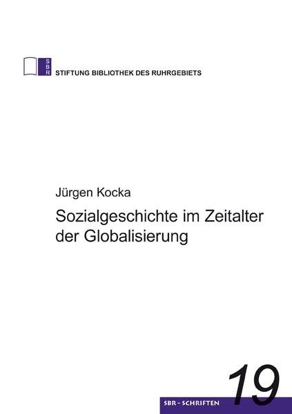 Sozialgeschichte im Zeitalter der Globalisierung - Jürgen Kocka