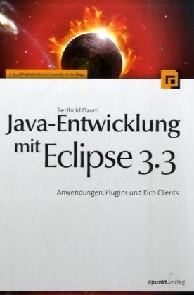 Java-Entwicklung mit Eclipse 3.3 - Berthold Daum