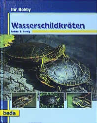 Ihr Hobby Wasserschildkröten - Andreas S Hennig