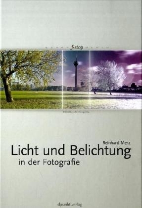 Licht und Belichtung - Reinhard Merz