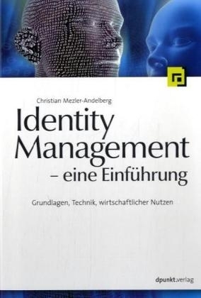 Identity Management - eine Einführung - Christian Mezler-Andelberg