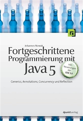 Fortgeschrittene Programmierung mit Java 5 - Johannes Nowak