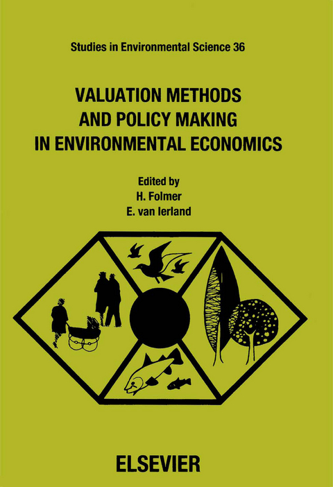 Valuation Methods and Policy Making in Environmental Economics - 