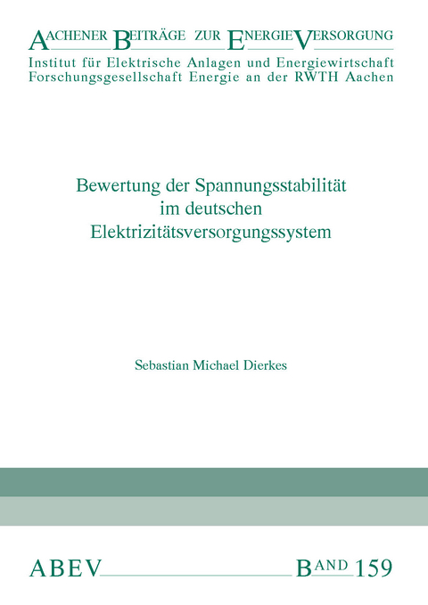 Bewertung der Spannungsstabilität im deutschen Elektrizitätsversorgungssystem - Sebastian Michael Dierkes