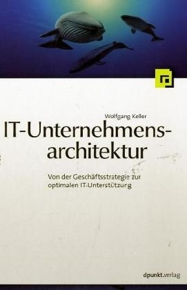 IT-Unternehmensarchitektur - Wolfgang Keller