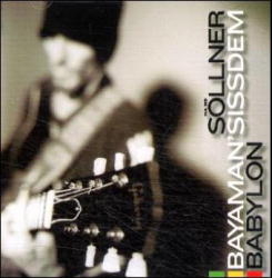 Bayaman'Sissdem, Babylon, 2 Audio-CDs - Hans Söllner