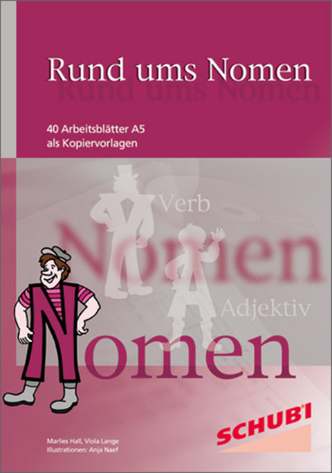 Rund ums Nomen, Verb, Adjektiv / Rund ums Nomen - Marlies Hall, Viola Lange