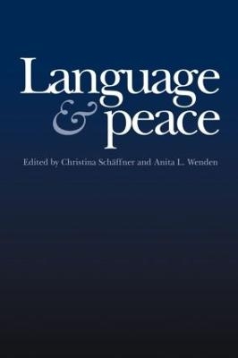 Language & Peace - Christina Schäffne, Anita L. Wenden