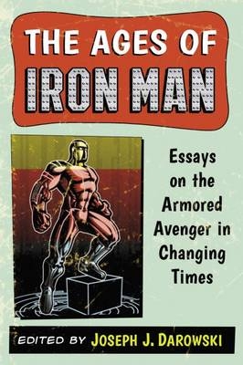 The Ages of Iron Man - 