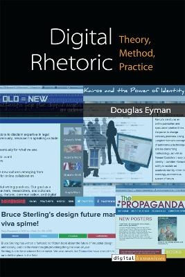 Digital Rhetoric - Douglas Eyman