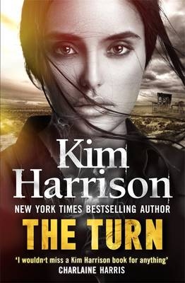 Turn: The Hollows Begins with Death - Kim Harrison