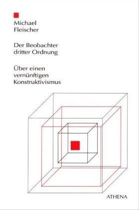 Der Beobachter dritter Ordnung - Michael Fleischer