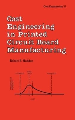 Cost Engineering in Printed Circuit Board Manufacturing - R. P. Hedden
