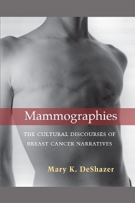 Mammographies - Mary K. DeShazer