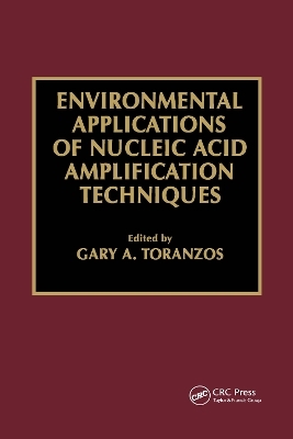 Environmental Applications of Nucleic Acid Amplification Technology - Gary A. Toranzos