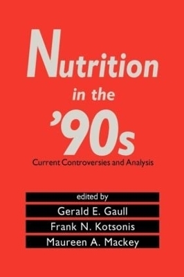 Nutrition in the '90s -  Gerald E. Gaull