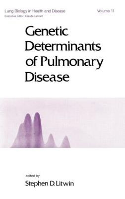 Genetic Determinants of Pulmonary Disease - Stephen. D. Litwin